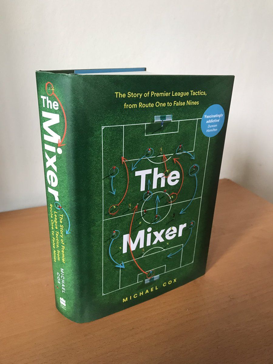 The Mixer: The Story of Premier League Tactics, from Route One to False Nines | Premier league, Good books, Literature