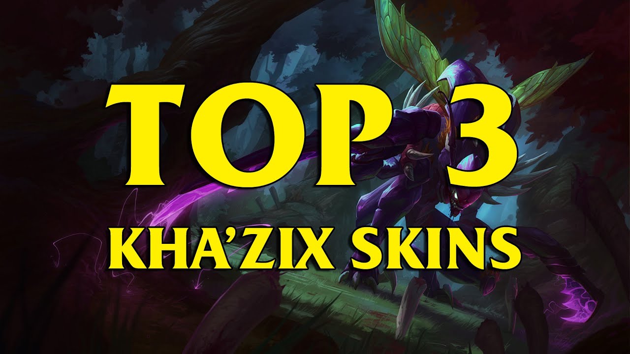 TOP 3 Custom Kha'Zix Skins League of Legends - YouTube